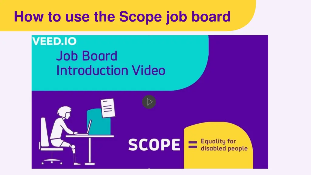 how to use the scope job board