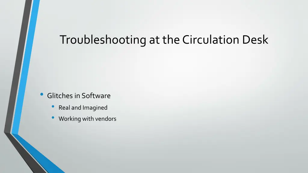 troubleshooting at the circulation desk 2