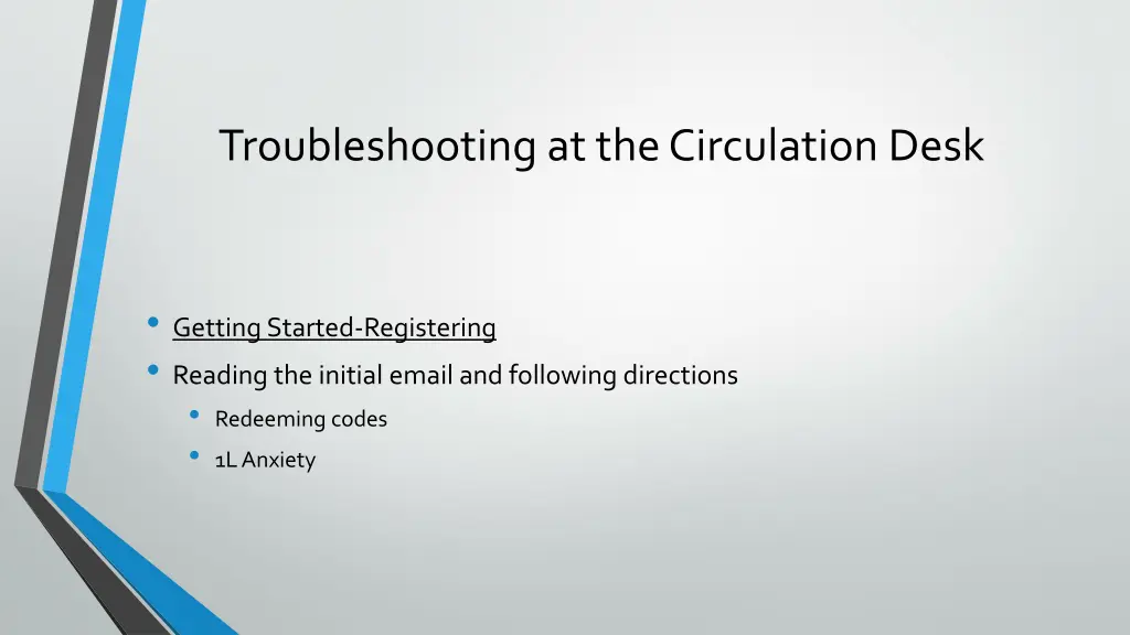 troubleshooting at the circulation desk