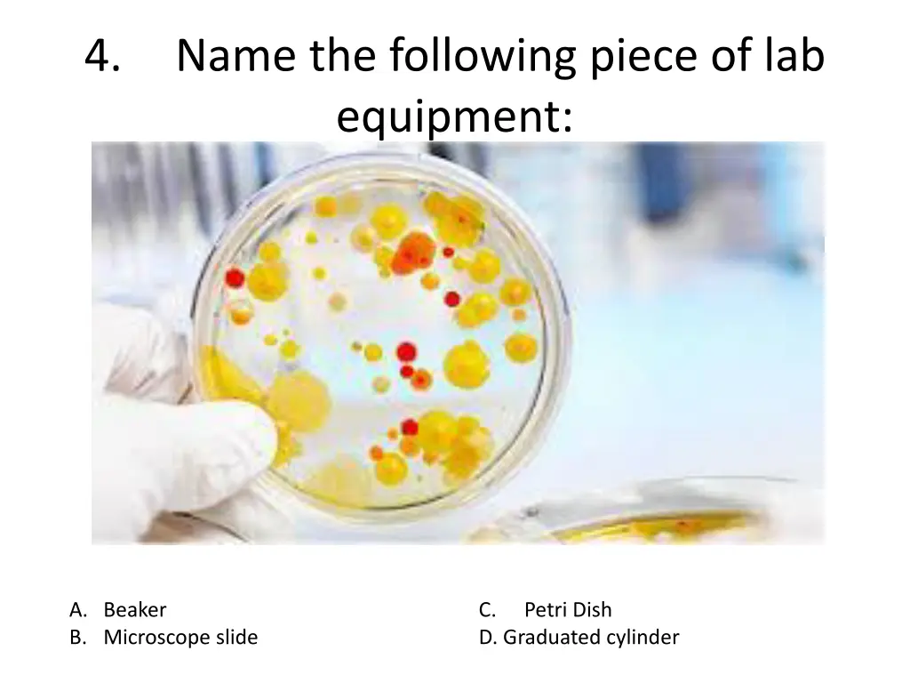 4 name the following piece of lab equipment