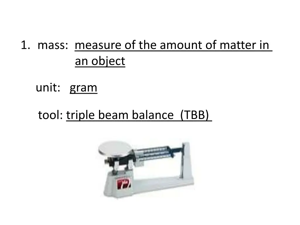 1 mass measure of the amount of matter