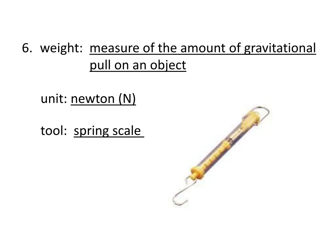 6 weight measure of the amount of gravitational
