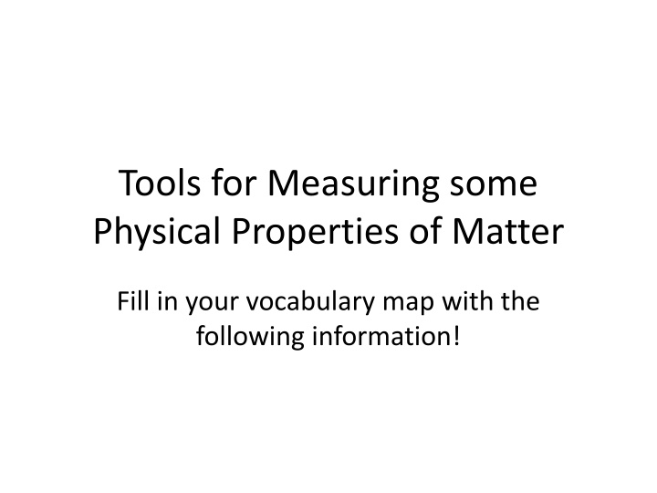 tools for measuring some physical properties