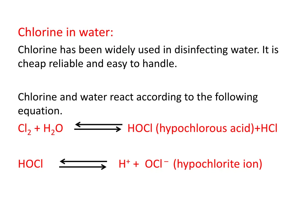 chlorine in water chlorine has been widely used