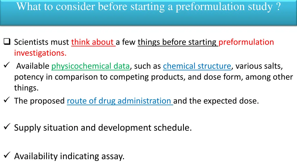 what to consider before starting a preformulation