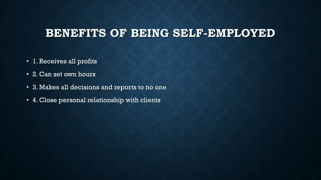 benefits of being self employed