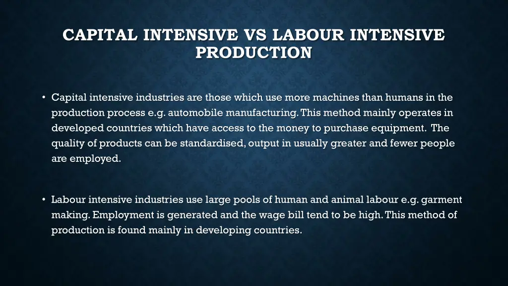 capital intensive vs labour intensive production