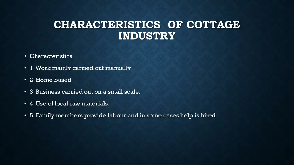 characteristics of cottage industry