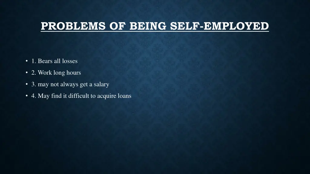 problems of being self employed