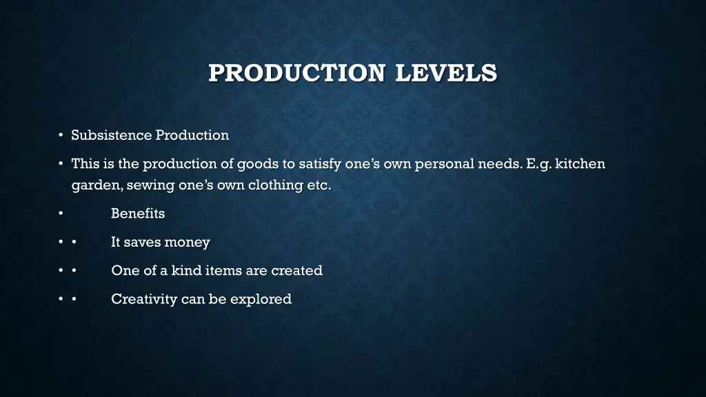production levels