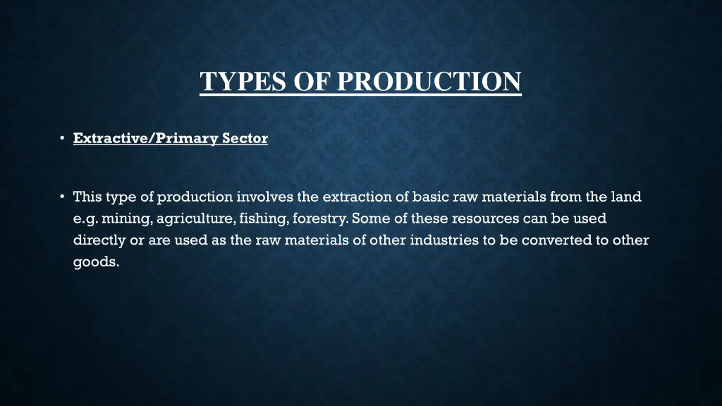 types of production
