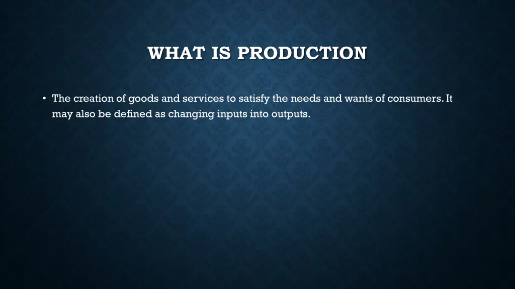 what is production
