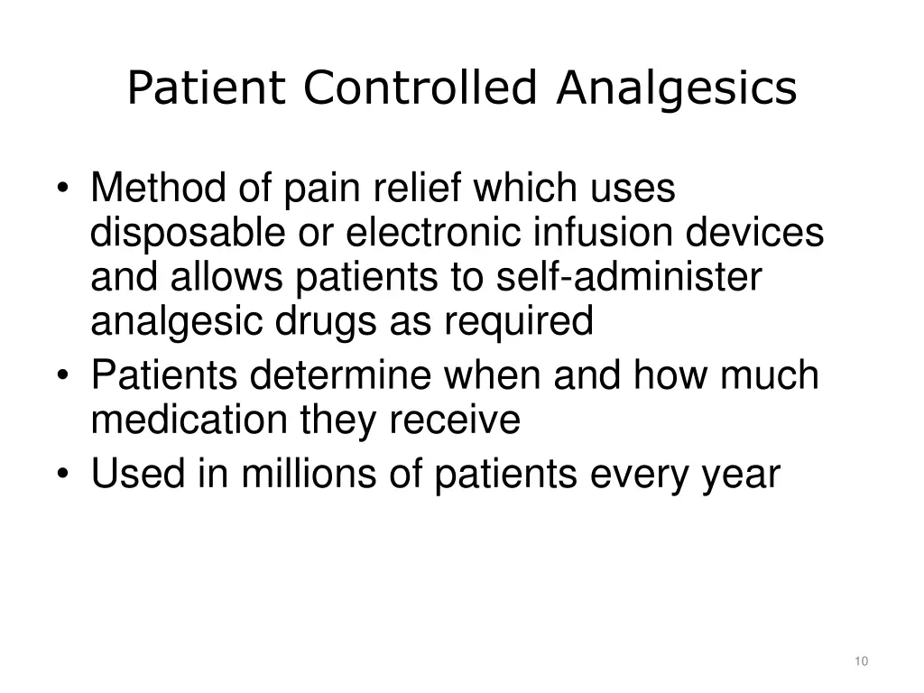 patient controlled analgesics