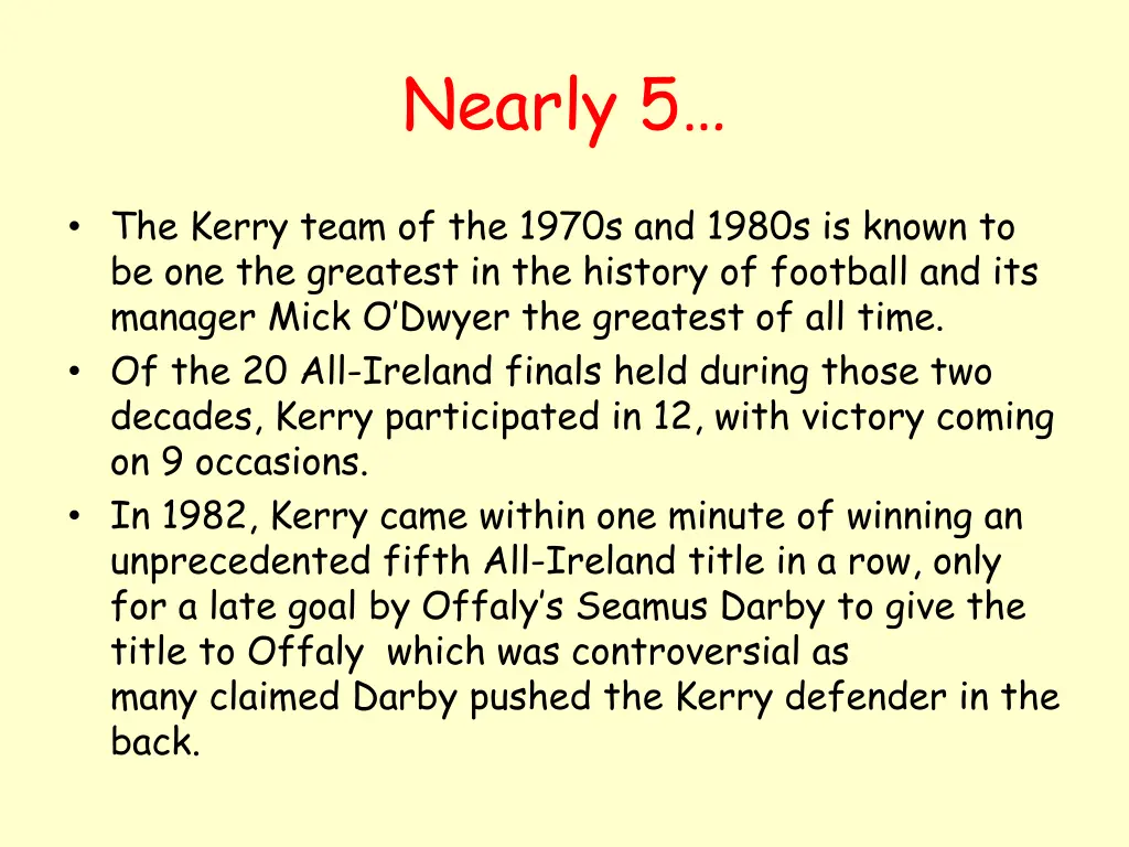 nearly 5