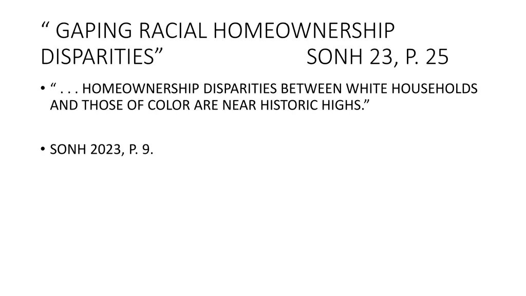 gaping racial homeownership disparities sonh