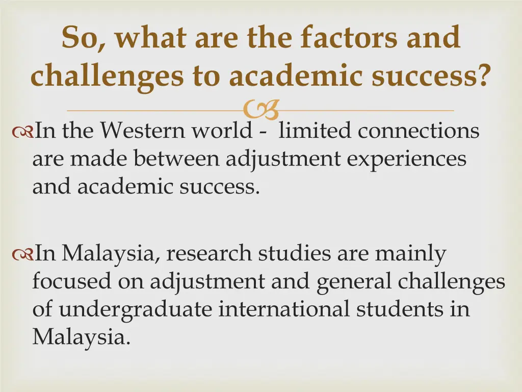 so what are the factors and challenges
