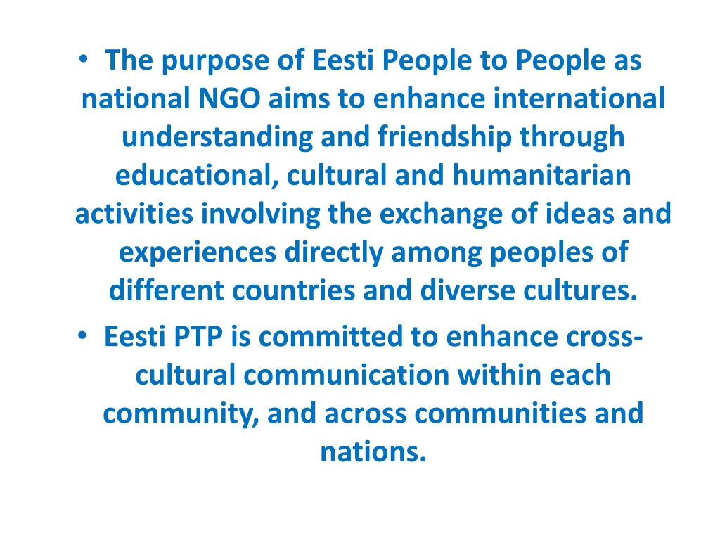 the purpose of eesti people to people as national