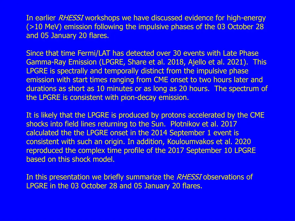 in earlier rhessi workshops we have discussed