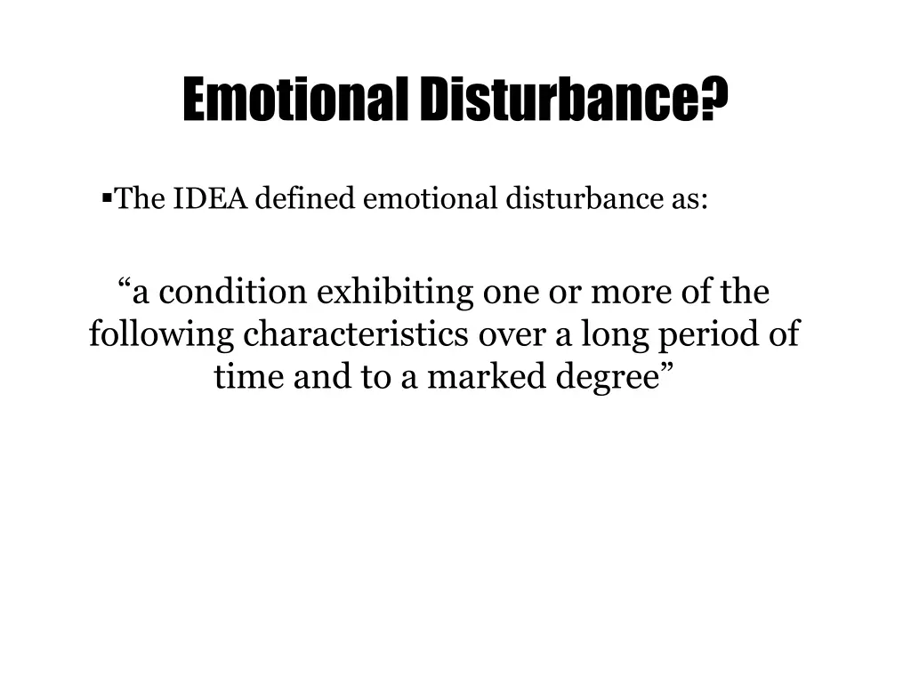 emotional disturbance