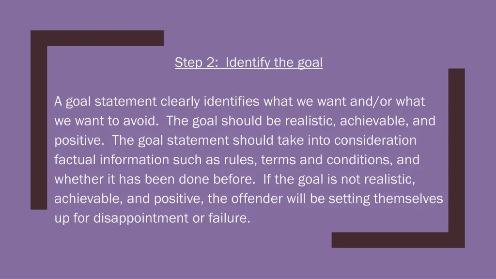 step 2 identify the goal