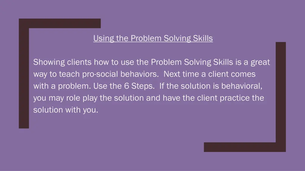 using the problem solving skills