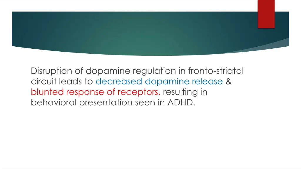 disruption of dopamine regulation in fronto