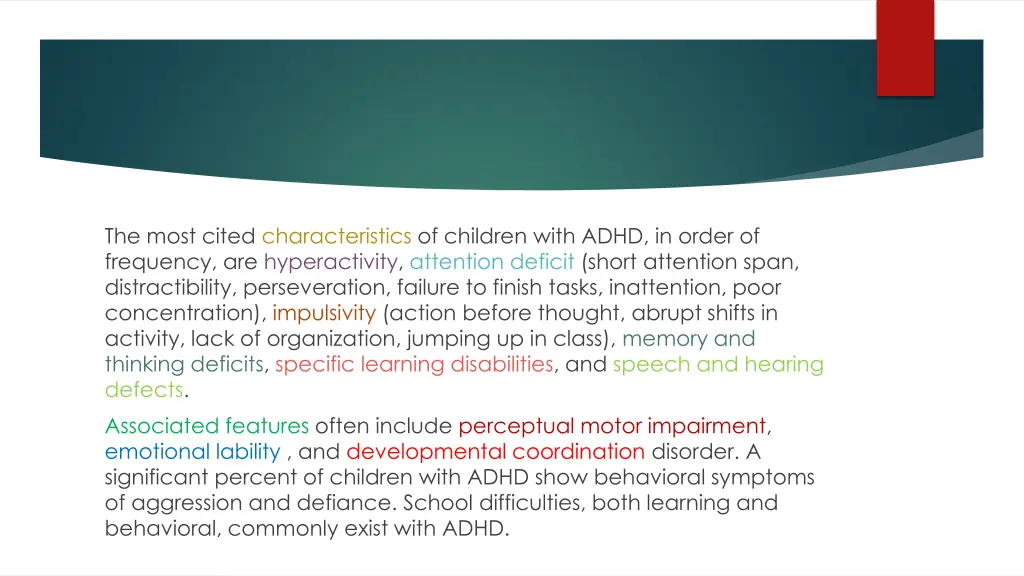 the most cited characteristics of children with