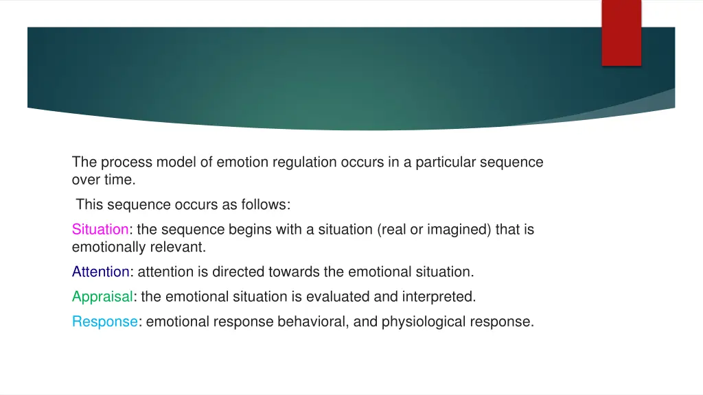 the process model of emotion regulation occurs