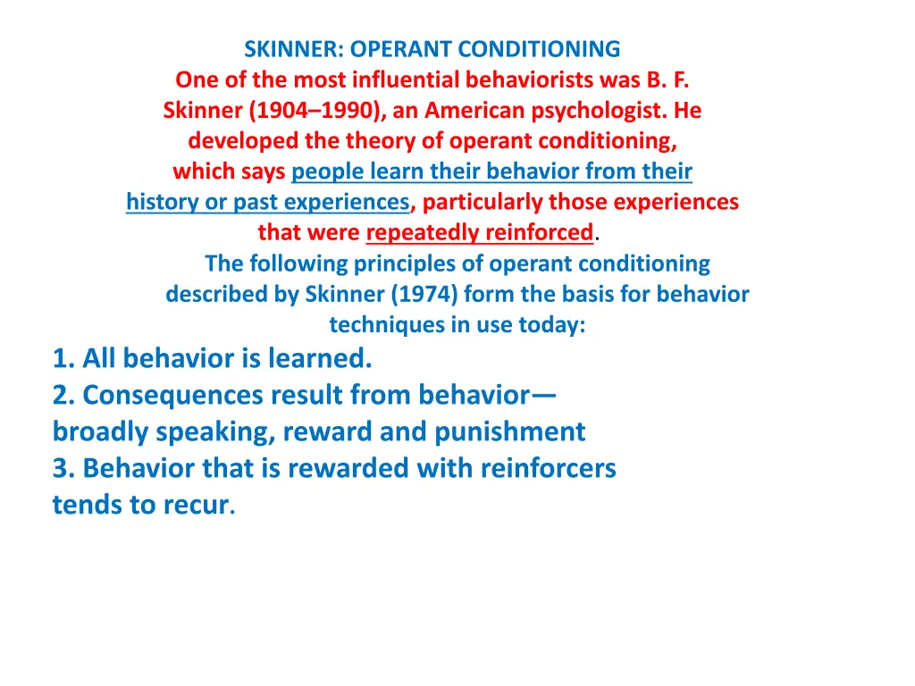skinner operant conditioning one of the most