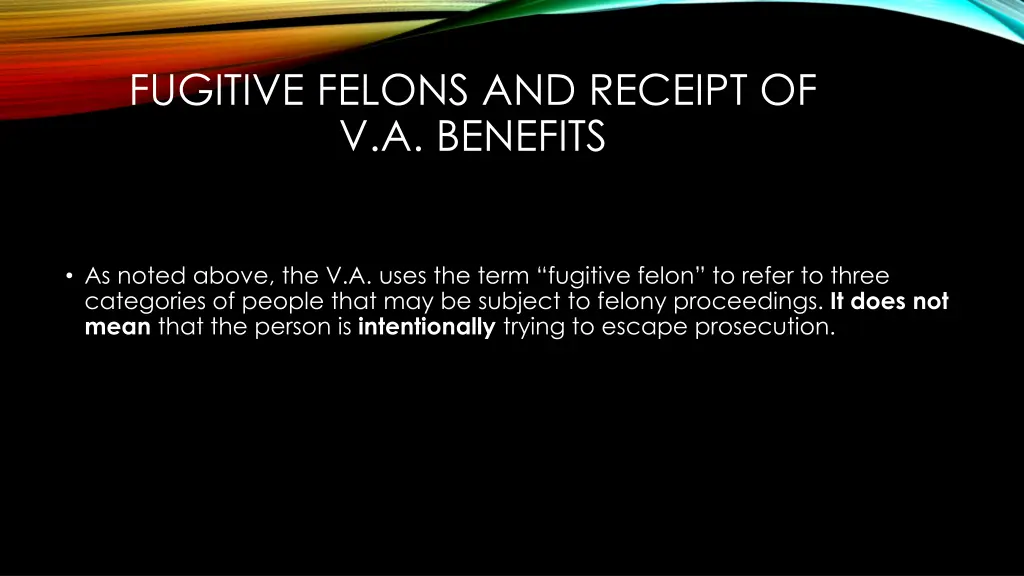 fugitive felons and receipt of v a benefits