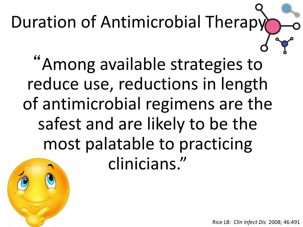 duration of antimicrobial therapy 1