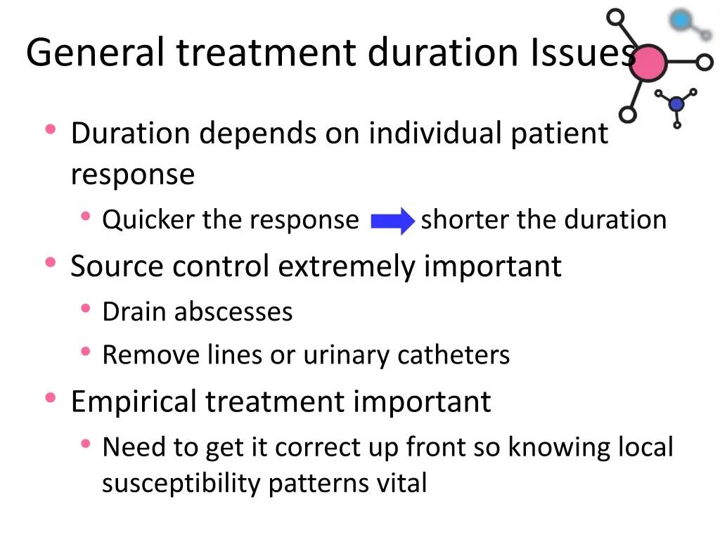 general treatment duration issues