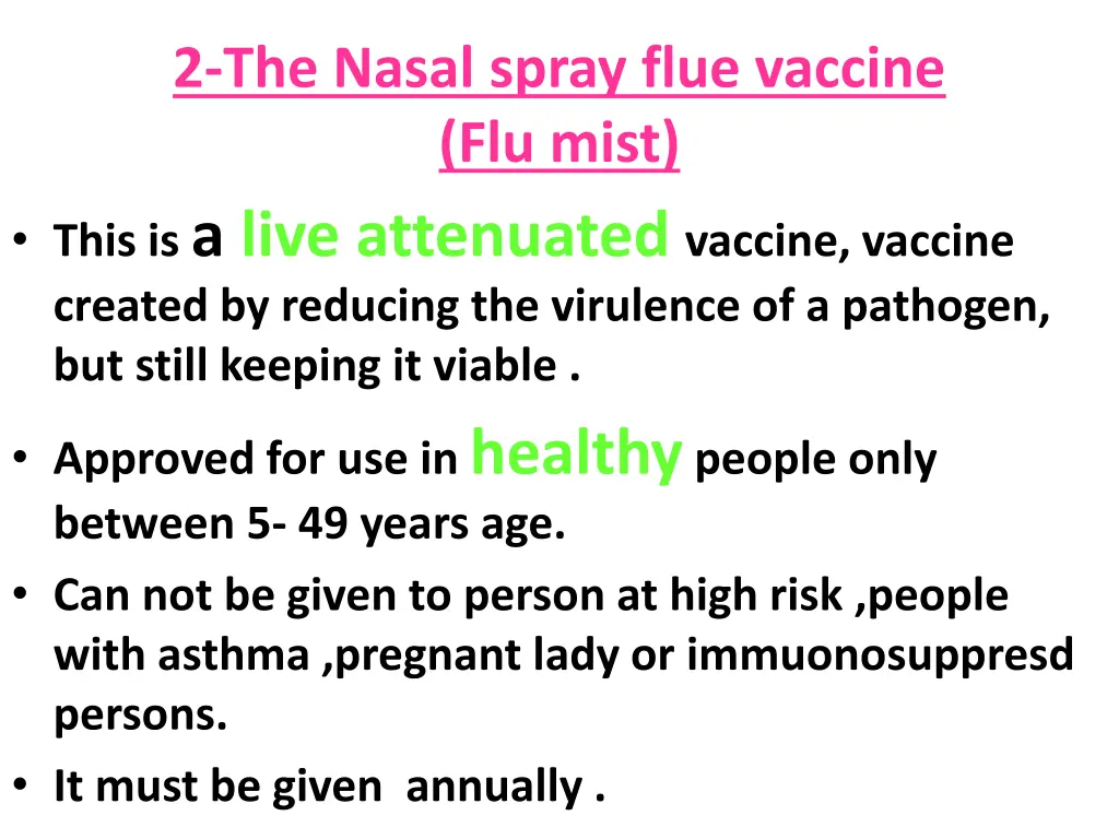 2 the nasal spray flue vaccine flu mist