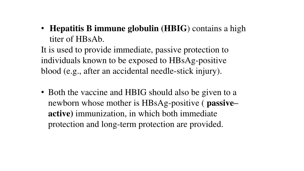 hepatitis b immune globulin hbig contains a high