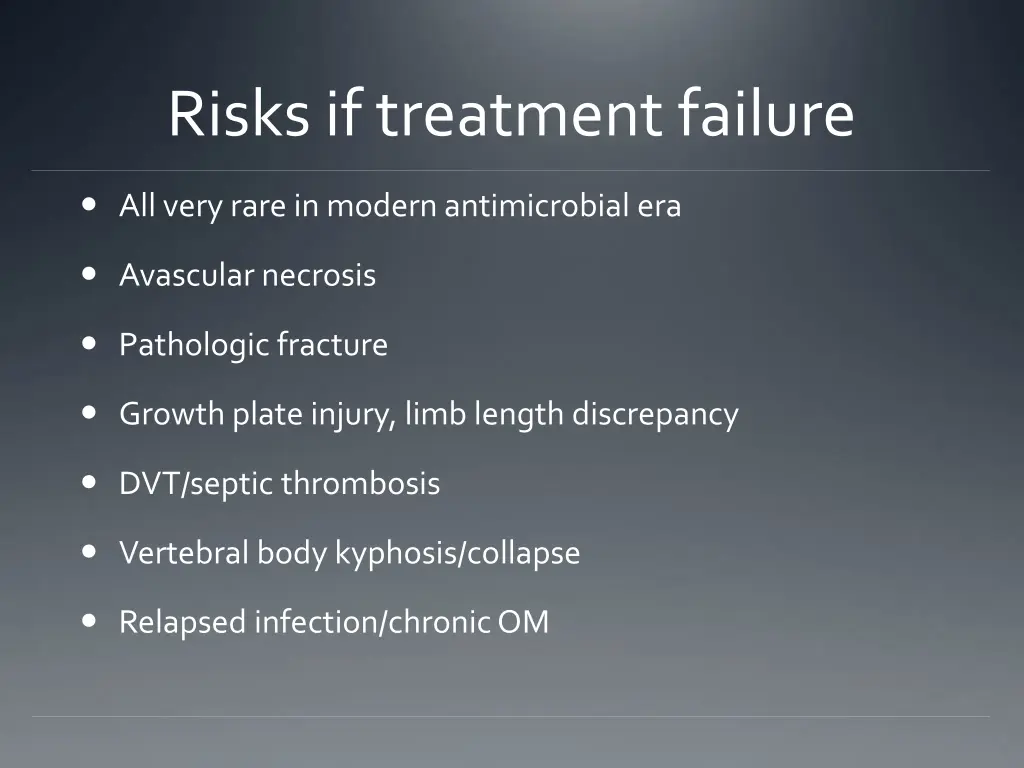 risks if treatment failure