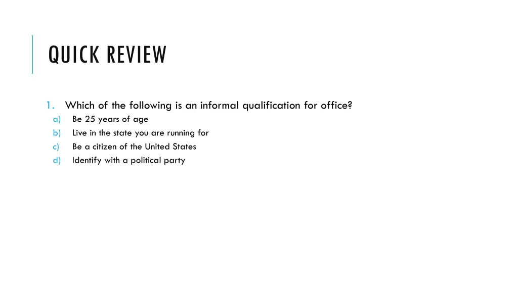 quick review