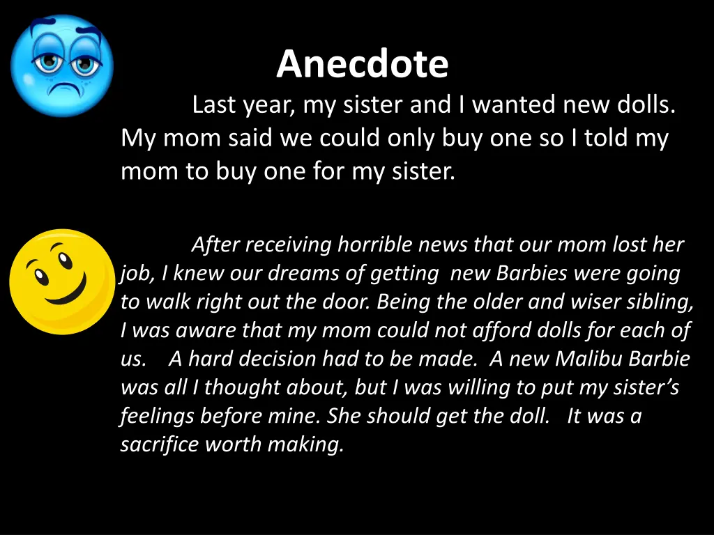 anecdote last year my sister and i wanted