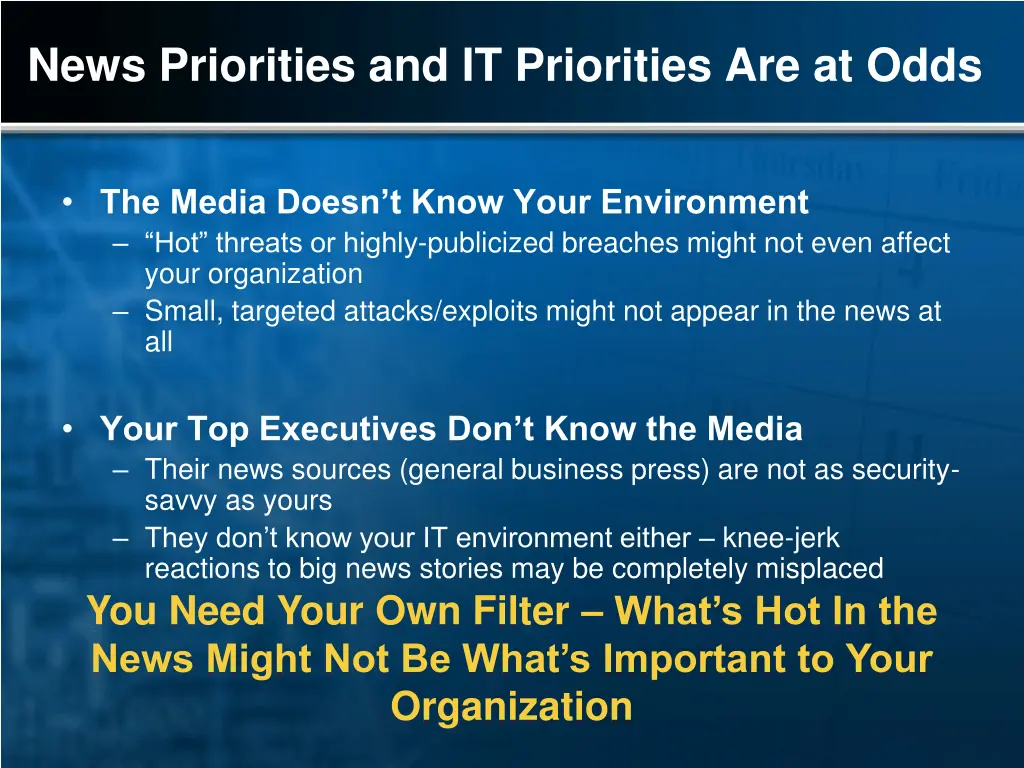 news priorities and it priorities are at odds