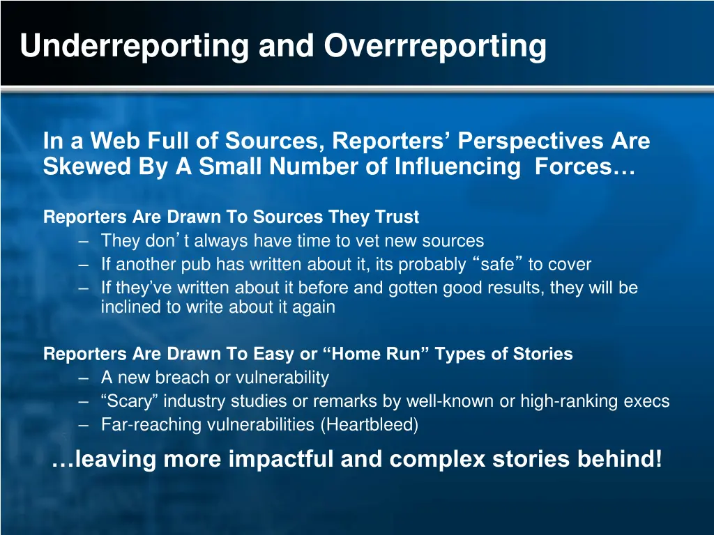 underreporting and overrreporting
