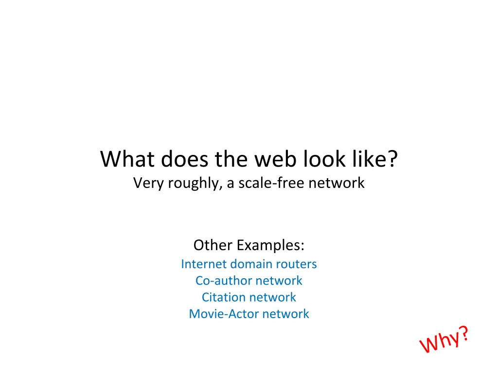 what does the web look like very roughly a scale 1