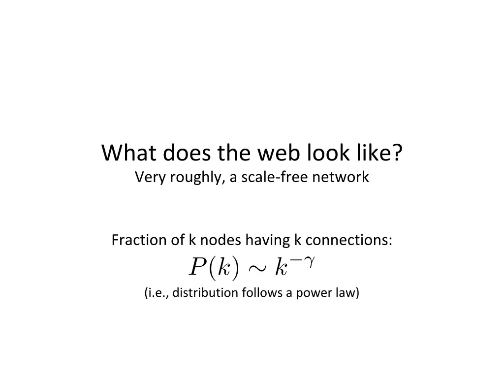 what does the web look like very roughly a scale
