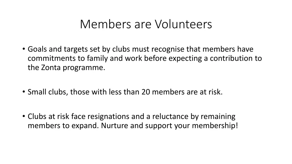 members are volunteers