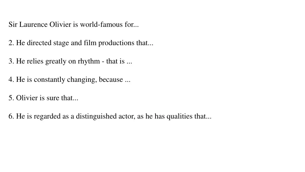sir laurence olivier is world famous for