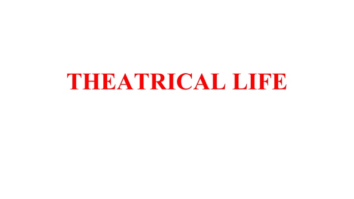 theatrical life