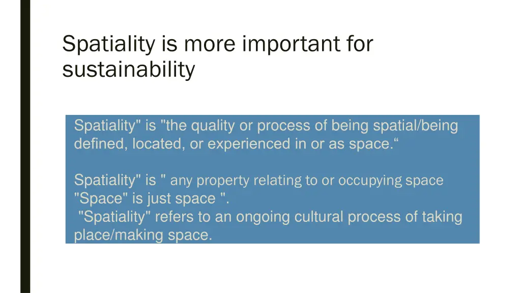 spatiality is more important for sustainability