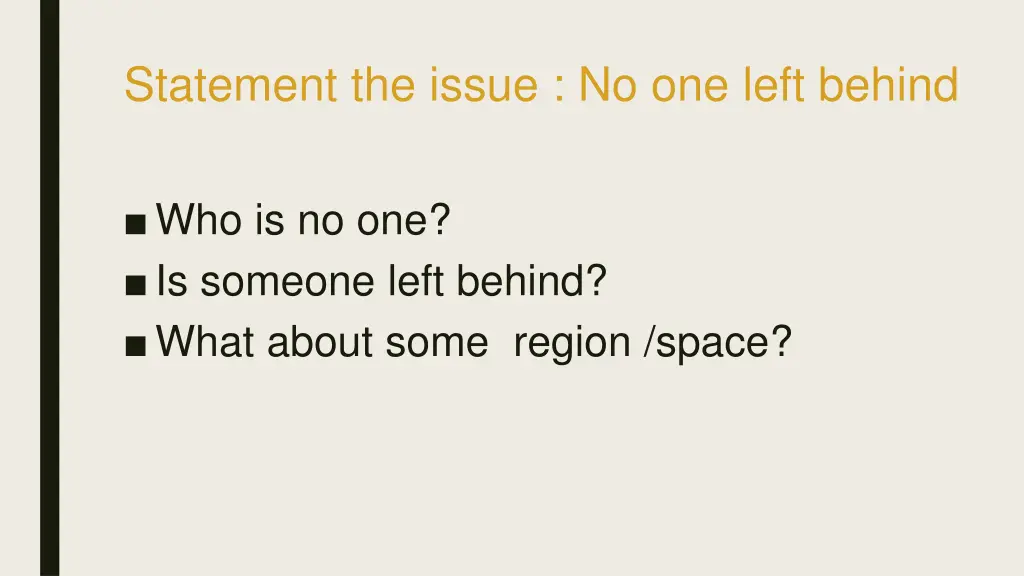 statement the issue no one left behind