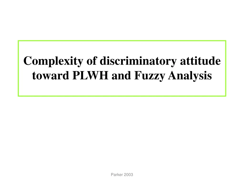 complexity of discriminatory attitude toward plwh