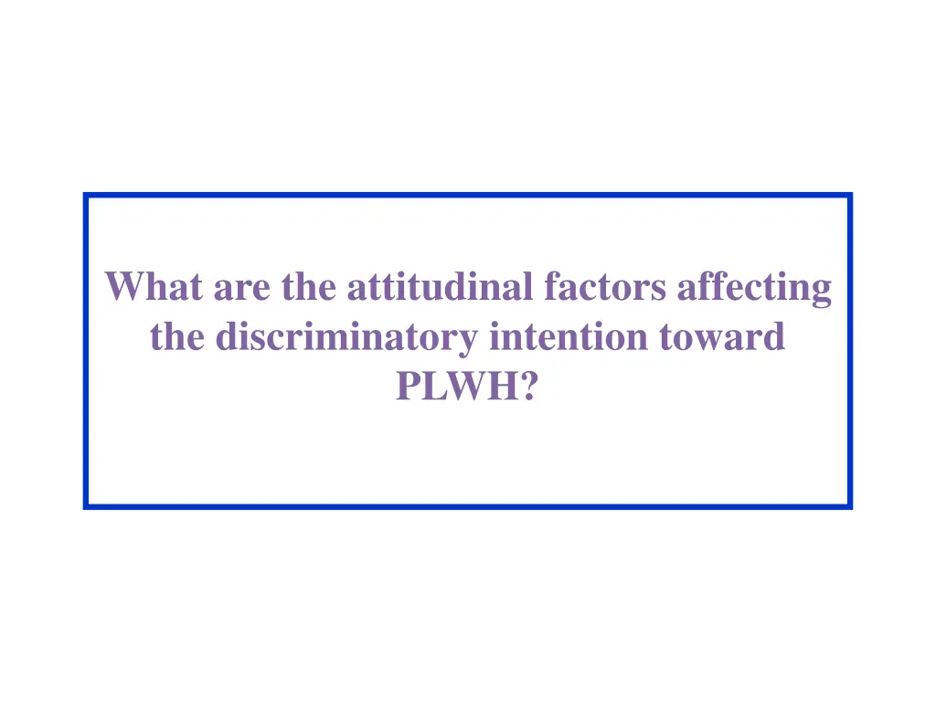 what are the attitudinal factors affecting