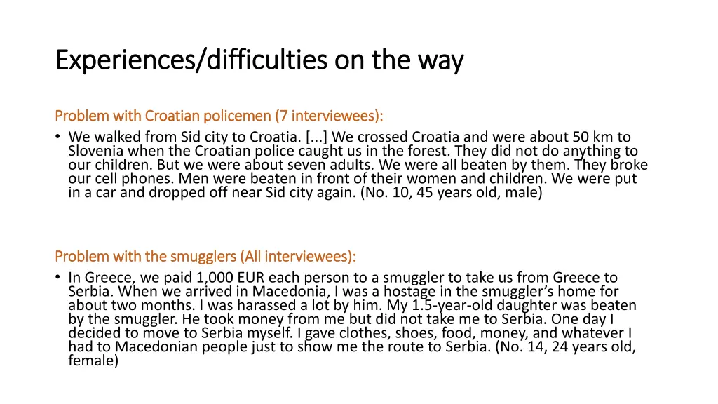 experiences difficulties on the way experiences
