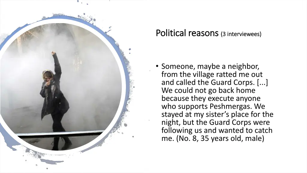 political reasons political reasons 3 interviewees